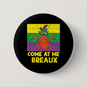 Badge Rond 5 Cm Venez Au Me Breaux Perles De Crawfish Drôle Mardi 