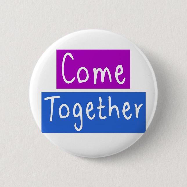 Badge Rond 5 Cm Venez ensemble (Devant)