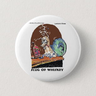 Badge Rond 5 Cm Ver de Whiskey Cadeaux et T-shirts drôles d'escarg