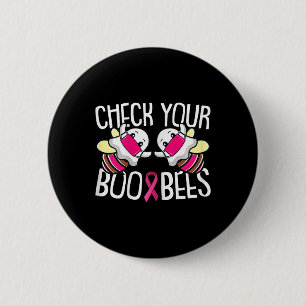 Badge Rond 5 Cm Vérifiez votre Boo Bees Breast Cancer Awareness Wa