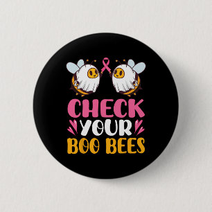Badge Rond 5 Cm Vérifiez votre Boo Bees Respiration du cancer du s