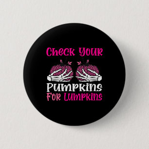 Badge Rond 5 Cm Vérifiez votre Citrouille Hallow de sensibilisatio