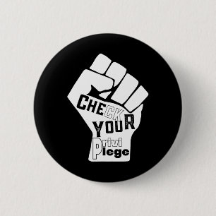 Badge Rond 5 Cm Vérifiez Votre Combat Privilège Pour L'Égalité Bla