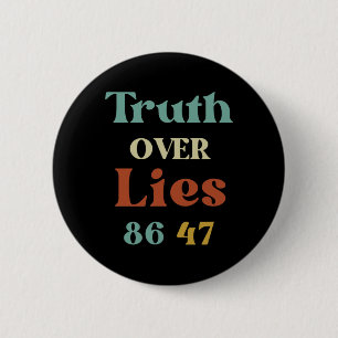 Badge Rond 5 Cm Vérité sur mensonges 86 47 Protestation politique