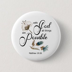 Badge Rond 5 Cm Verse de la Bible Avec dieu toutes les choses sont