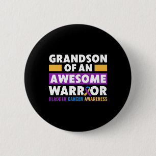 Badge Rond 5 Cm Vessie Cancer Le Petit-Fils D'Un Lon Guerrier