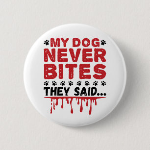 Badge Rond 5 Cm Vet Tech Vétérinaire Mon Chien Ne Mord Jamais Ils