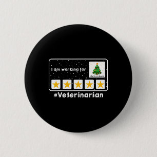 Badge Rond 5 Cm Vétérinaire Je Travaille Pour Noël Pause 5 St