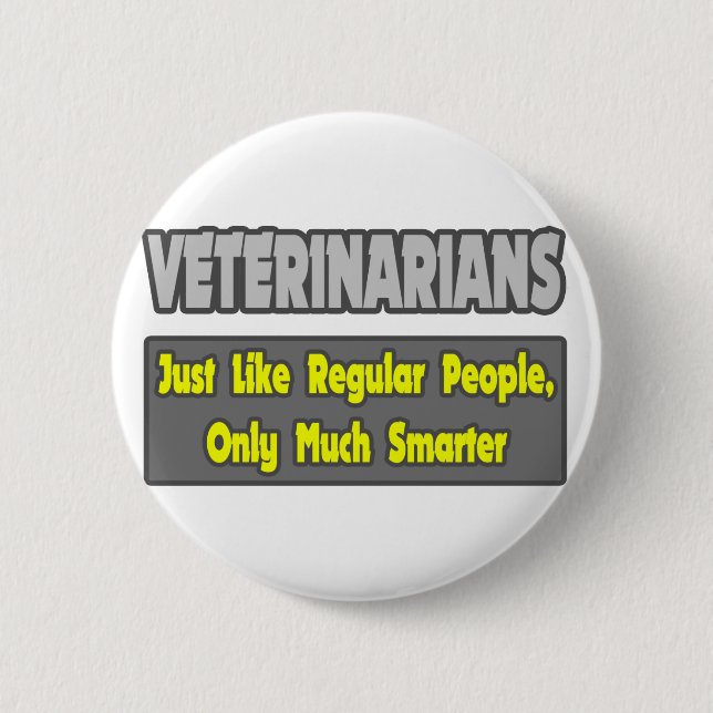 Badge Rond 5 Cm Vétérinaires...Plus intelligents (Devant)