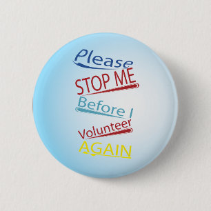 Badge Rond 5 Cm Veuillez m'arrêter avant que j'offre encore