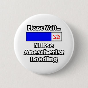 Badge Rond 5 Cm Veuillez patienter...Infirmière anesthésiste Charg
