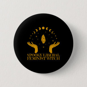 Badge Rond 5 Cm Vibe sorcière féministe libérale éffrayante pour H