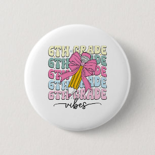 Badge Rond 5 Cm Vibes de 6e année Coquette Groovy Nœud Mignon Ck P