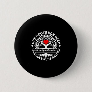 Badge Rond 5 Cm Vibes de réunion de famille racines profondes amou