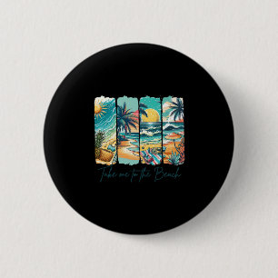Badge Rond 5 Cm Vibes d'été Vacances à la plage L'été m'emmène à