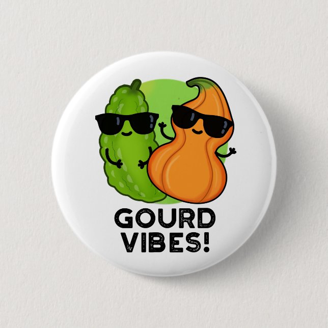 Badge Rond 5 Cm Vibes Gourdes Funny Veggie Pun (Devant)