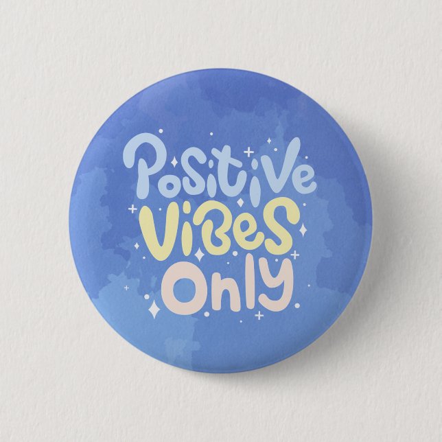 Badge Rond 5 Cm Vibes Positives Seulement (Devant)