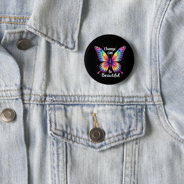 Badge Rond 5 Cm Vibrant 'Change is Beautiful' Butterfly (En situation)