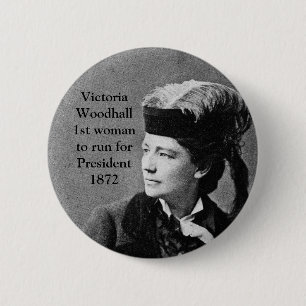 Badge Rond 5 Cm Victoria Woodhull Première femme candidate à la pr