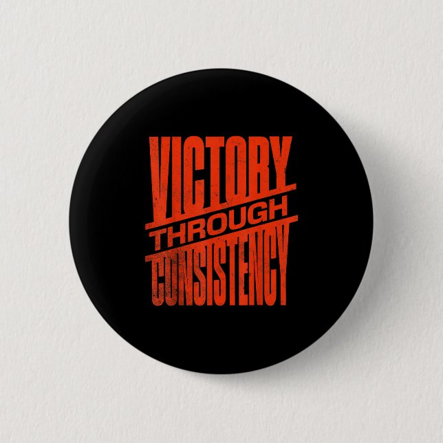 Badge Rond 5 Cm Victory Through Consistency Motivational Insration (Devant)