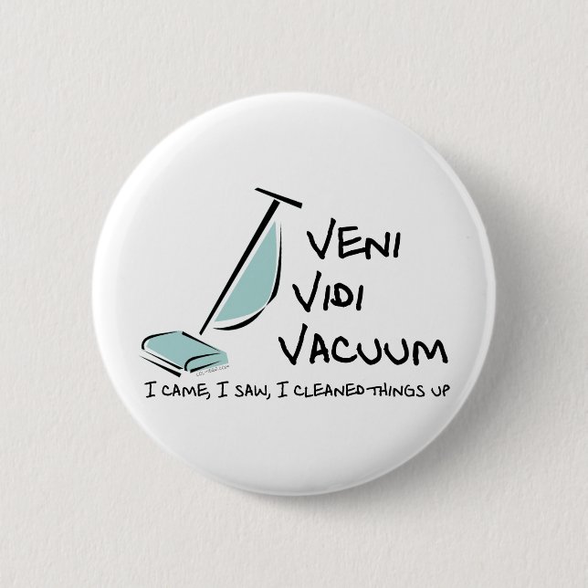 Badge Rond 5 Cm Vide de Veni Vidi (Devant)