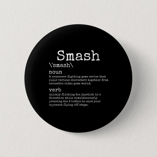 Badge Rond 5 Cm Vidéogames Smash Définition Funny Jeu Vidéo Gamer (Devant)