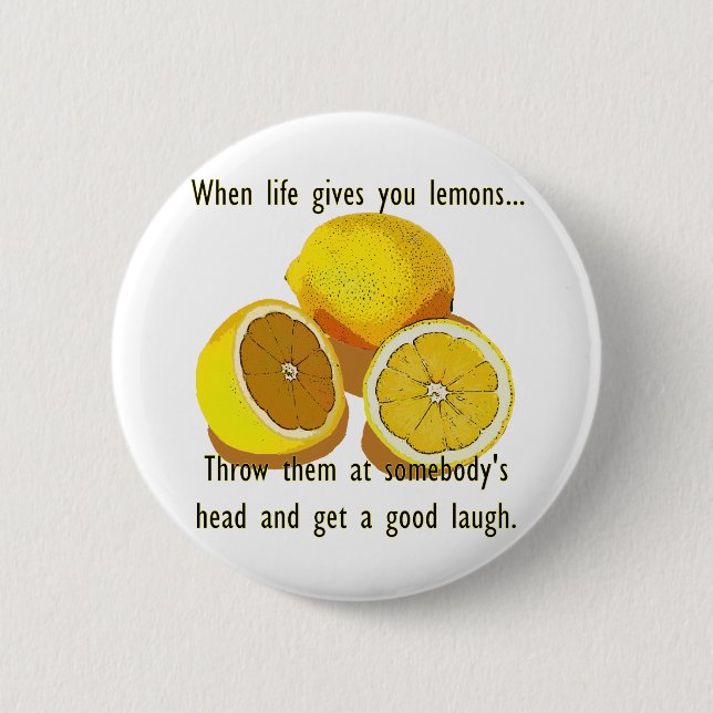 Badge Rond 5 Cm Vie Citrons Humour foncé Funny Fruit Jaune (Devant)