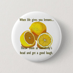Badge Rond 5 Cm Vie Citrons Humour foncé Funny Fruit Jaune