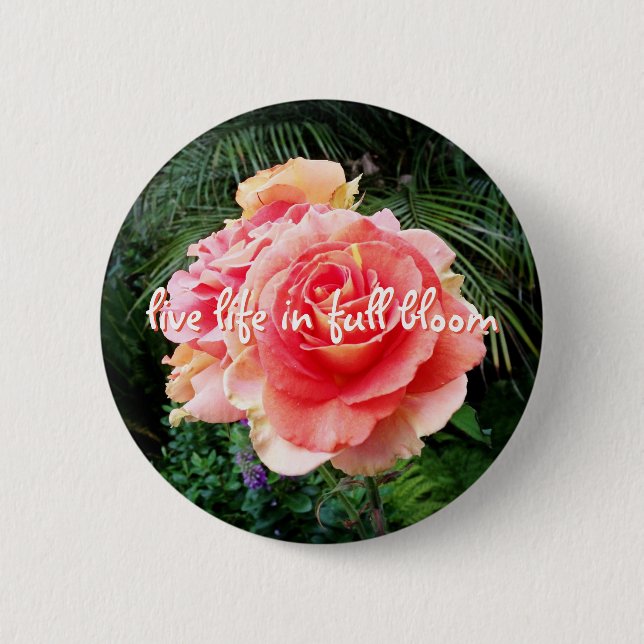 Badge Rond 5 Cm Vie en pleine floraison citation rose rose photo (Devant)
