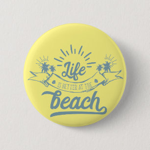 Badge Rond 5 Cm Vie meilleure à la plage