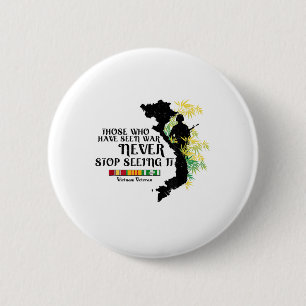 Badge Rond 5 Cm Viêt-nam : Les anciens combattants qui ont vu la g