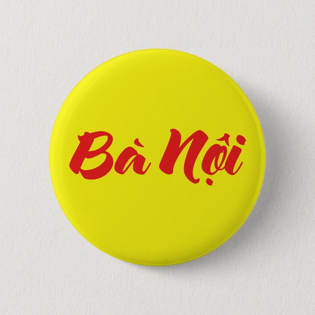 Badge Rond 5 Cm Vietnamese (Paternal) Grandmother - Bà Nội (Devant)