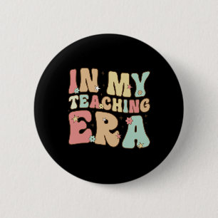 Badge Rond 5 Cm Vintage À Mon Ère D'Enseignement Cool Professeur A