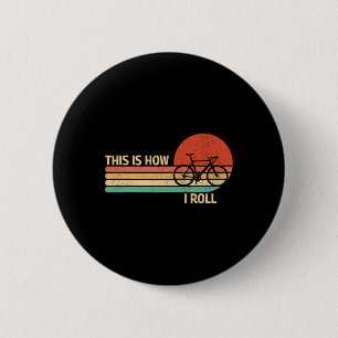 Badge Rond 5 Cm Vintage C'est ainsi que je roule Vélo VTT