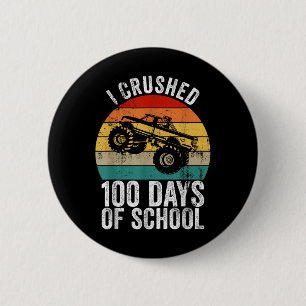 Badge Rond 5 Cm Vintage J'Ai Écrasé 100 Jours De Camion Monster De
