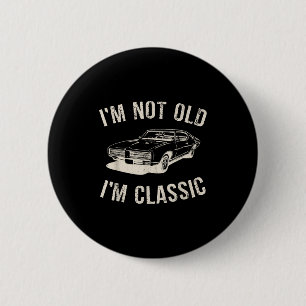Badge Rond 5 Cm Vintage Je ne suis pas vieux, je suis Clic drôle G