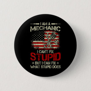 Badge Rond 5 Cm Vintage Je Suis Un Mécanicien Je Ne Peux Pas Répar