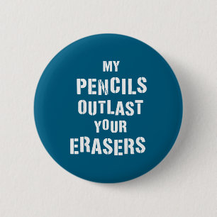 Badge Rond 5 Cm Vintage Mes crayons durent plus longtemps que vos