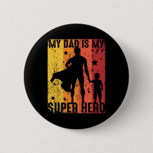 Badge Rond 5 Cm Vintage Mon Père Est Mon Super Héros Rétro Papa Su