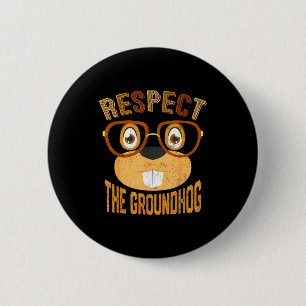 Badge Rond 5 Cm Vintage Retro Respecter La Fête Du Groundhog Homme