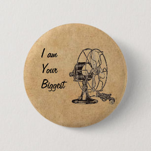 Badge Rond 5 Cm Vintage Steampunk Je Suis Votre Plus Grand Ventila
