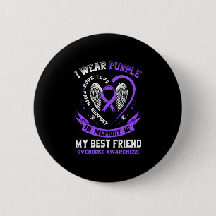 Badge Rond 5 Cm Violet homme en mémoire d'un ami surdosage de drog