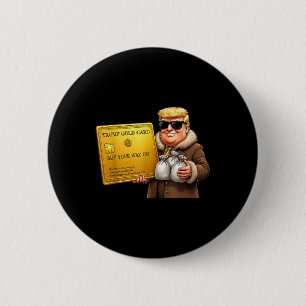 Badge Rond 5 Cm Visa Trump Golden Card, Achetez Votre Chemin En Or