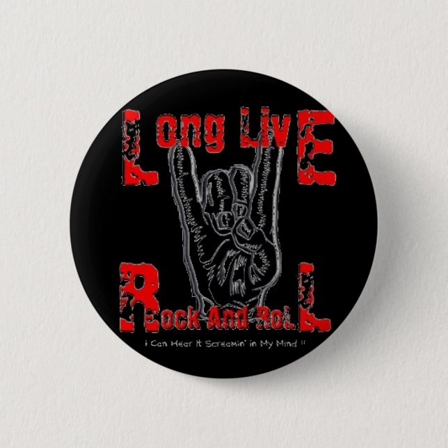 Badge Rond 5 Cm Vivent longtemps le rock (le noir) (Devant)