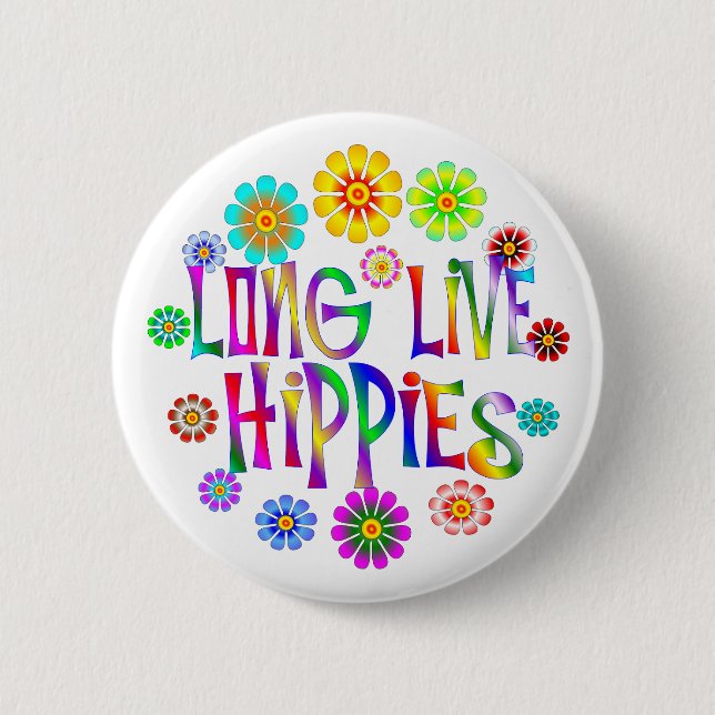 Badge Rond 5 Cm Vivent longtemps les hippies (Devant)