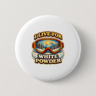 Badge Rond 5 Cm Vivez pour le skieur de poudre blanche vintage