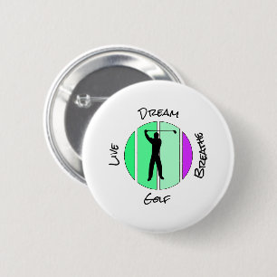 Badge Rond 5 Cm Vivez, rêvez, respirez golf