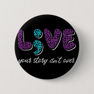 Badge Rond 5 Cm Vivez Votre Histoire - Prévention Du Suicide Awa
