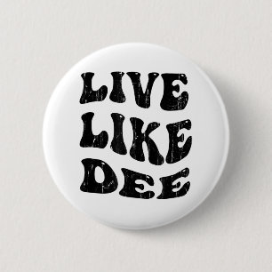 Badge Rond 5 Cm Vivre Comme Dee, Sensibilisation Au Cancer, Soutie