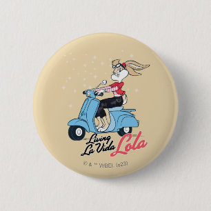 Badge Rond 5 Cm Vivre La Vida Lola Scooter Graphic